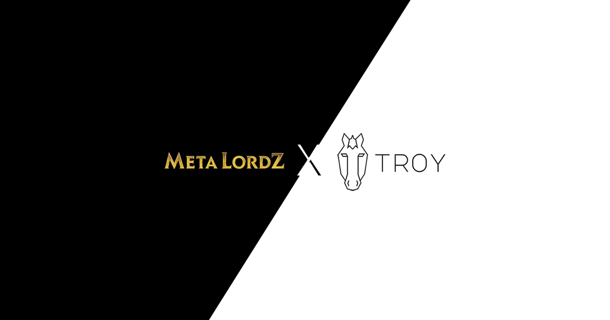 Troy 🤝 Meta Lordz İşbirliği